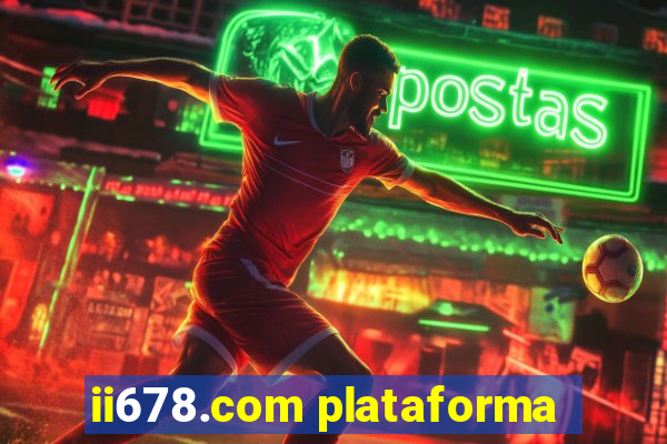 ii678.com plataforma